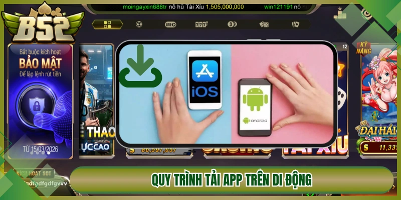 Quy trình tải app trên di động